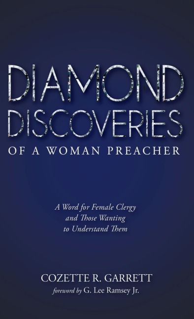 Diamond Discoveries of a Woman Preacher