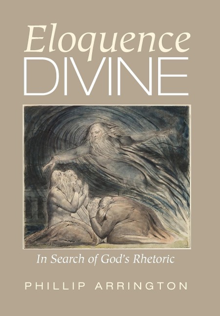 Eloquence Divine: In Search of Gods Rhetoric