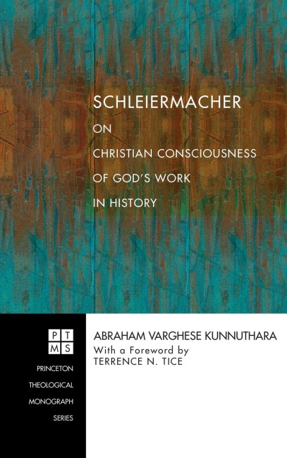 Schleiermacher on Christian Consciousness of Gods Work in History