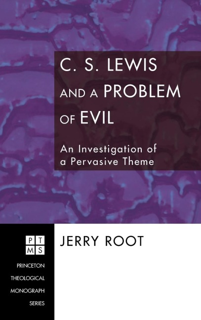 C. S. Lewis and a Problem of Evil