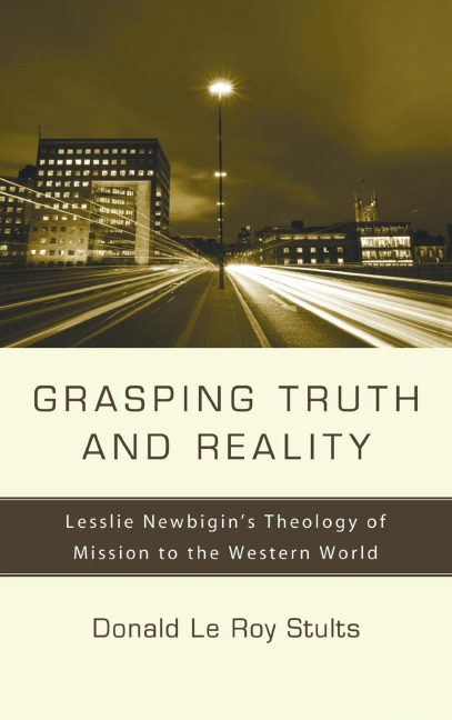 Grasping Truth and Reality
