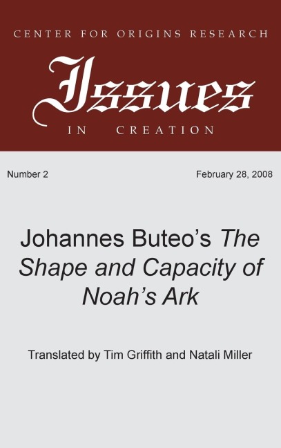 Johannes Buteos The Shape and Capacity of Noahs Ark