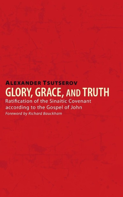 Glory, Grace, and Truth