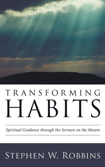 Transforming Habits