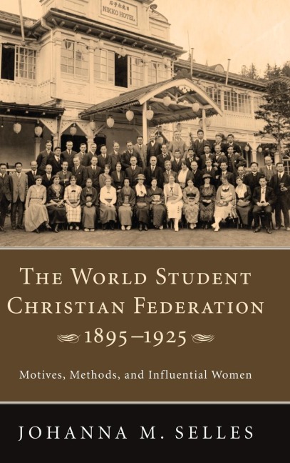 The World Student Christian Federation, 1895-1925