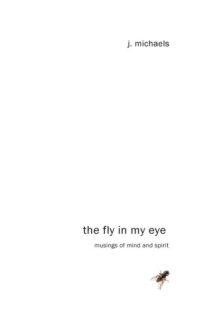 The Fly in My Eye