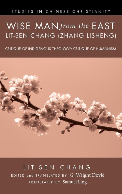 Wise Man from the East: Lit-sen Chang (Zhang Lisheng)