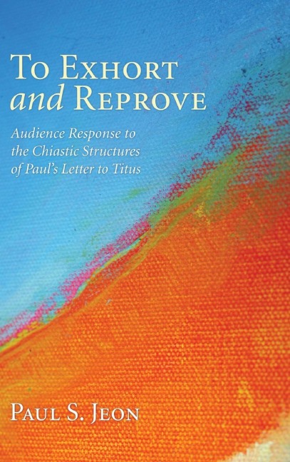 To Exhort and Reprove