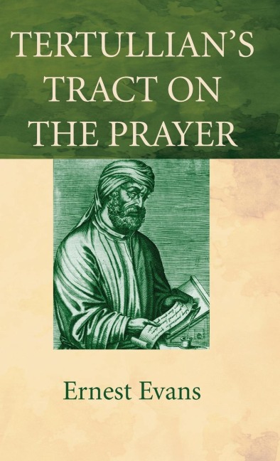 Tertullians Tract on the Prayer