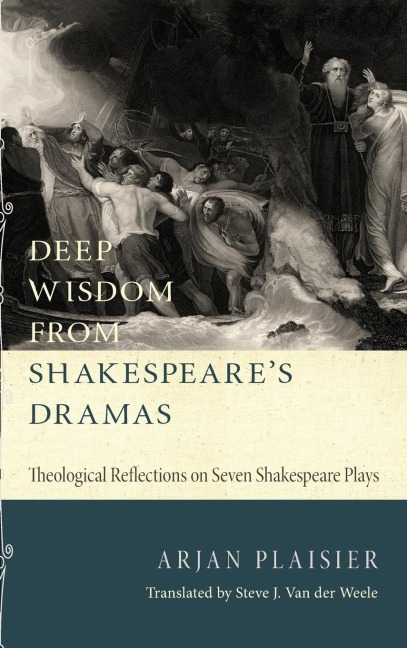 Deep Wisdom from Shakespeares Dramas