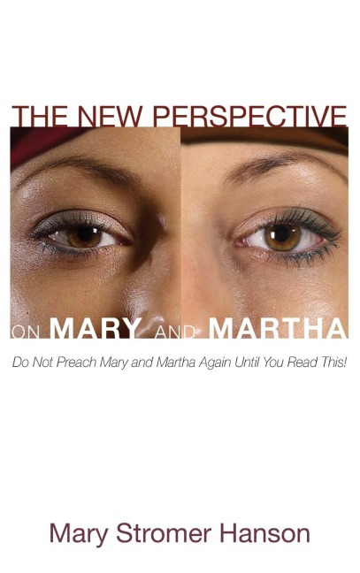 The New Perspective on Mary and Martha
