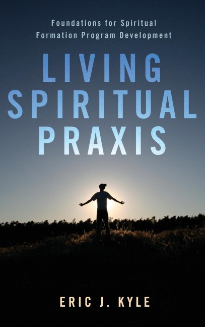 Living Spiritual Praxis