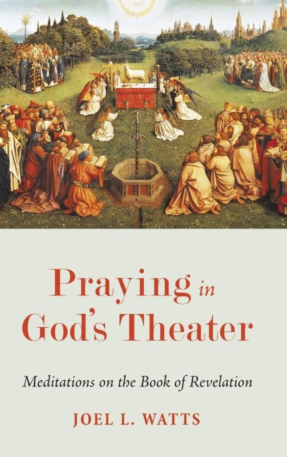 Praying in Gods Theater