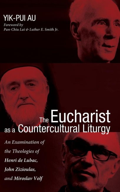 The Eucharist as a Countercultural Liturgy