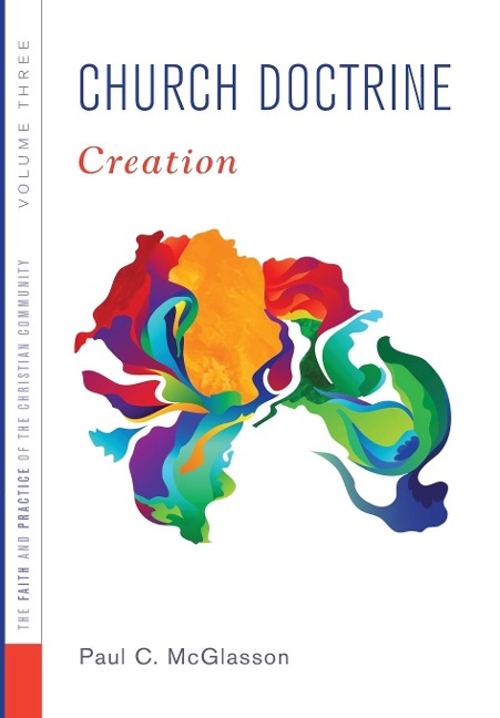 Church Doctrine, Volume 3: Creation