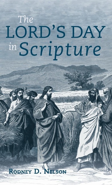 The Lords Day in Scripture