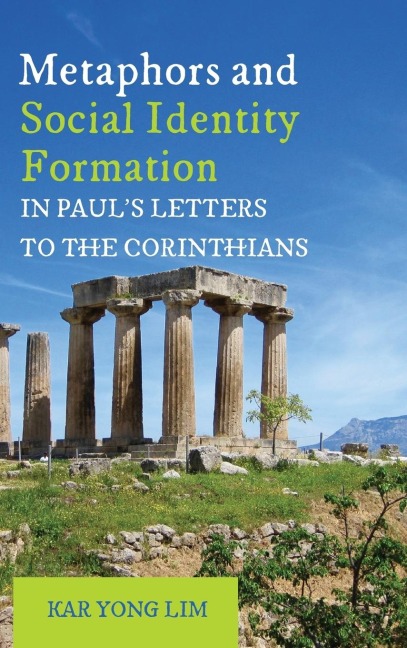Metaphors and Social Identity Formation in Pauls Letters to the Corinthians