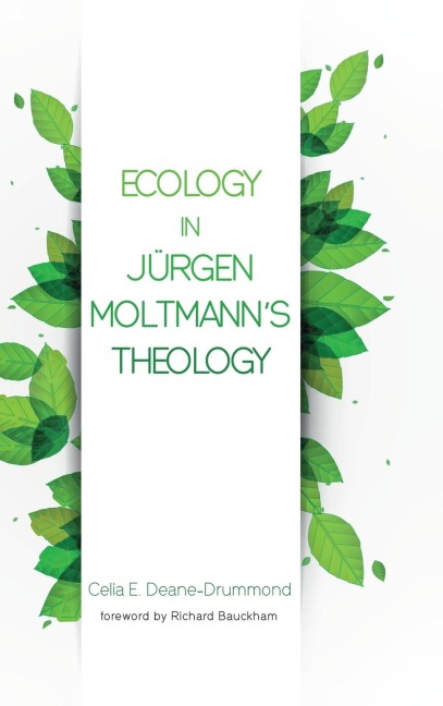 Ecology in Jurgen Moltmanns Theology