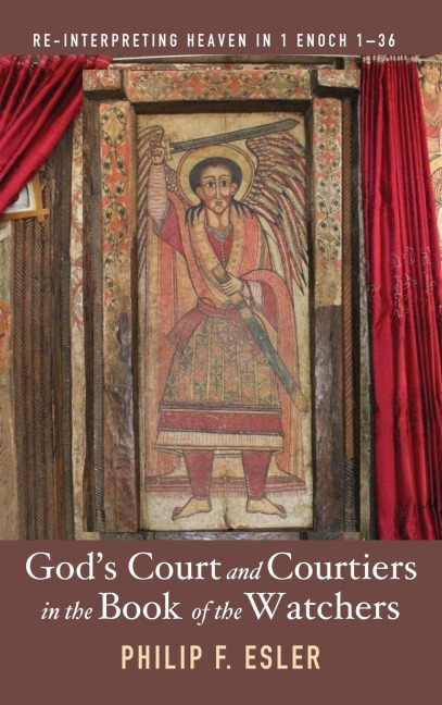 Gods Court and Courtiers in the Book of the Watchers