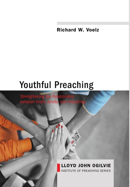 Youthful Preaching: Strengthening the Relationship Between Youth, Adults, and Preaching