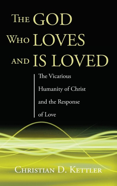 The God Who Loves and Is Loved