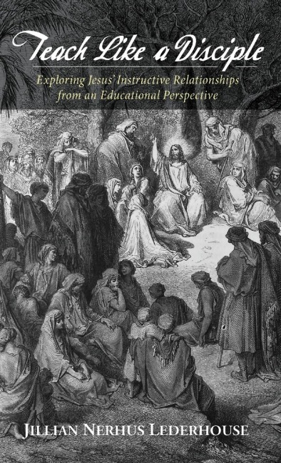 Teach Like a Disciple