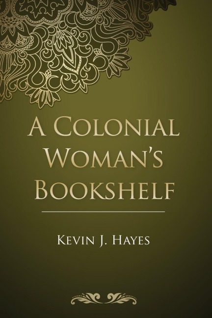 A Colonial Womans Bookshelf