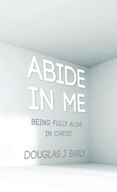 Abide In Me