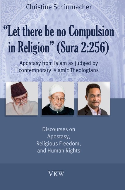 Let there be no Compulsion in Religion (Sura 2: 256)