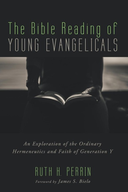 The Bible Reading of Young Evangelicals
