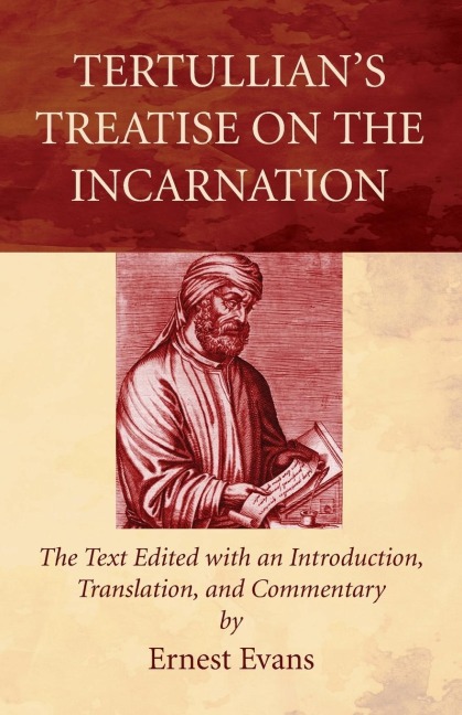 Tertullians Treatise on the Incarnation