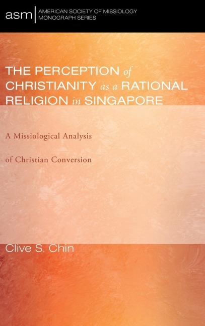 The Perception of Christianity as a Rational Religion in Singapore