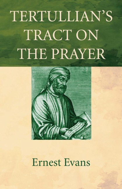 Tertullians Tract on the Prayer