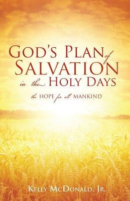 Gods Plan of Salvation in the Holy Days