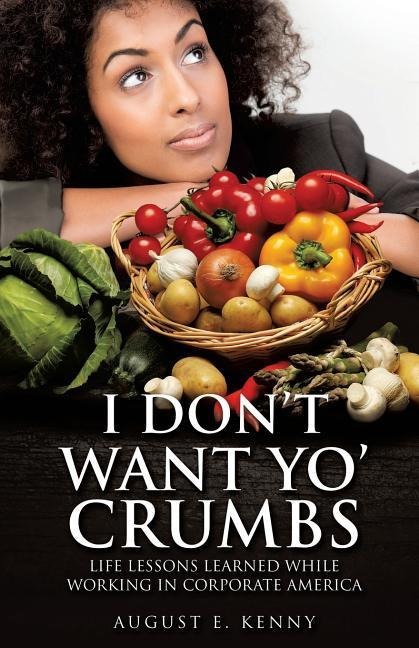 I Dont Want Yo Crumbs