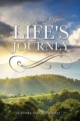 Equipped to Enjoy Lifes Journey