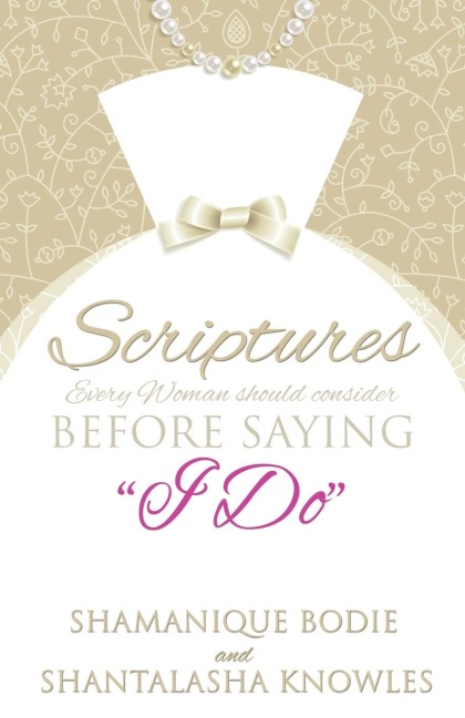 Scriptures Every Woman Should Consider Before Saying "I Do"