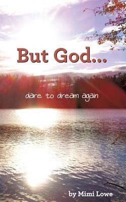 But God...
