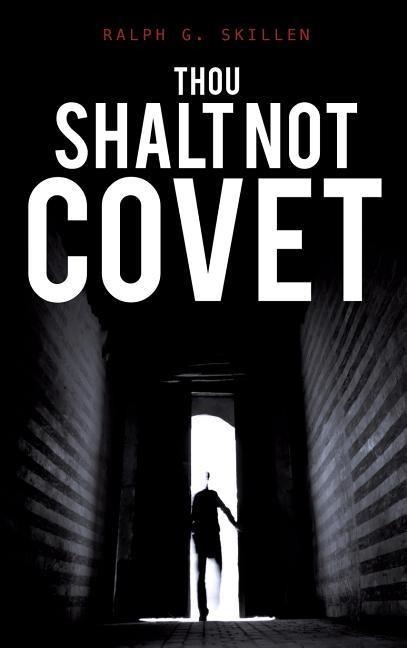 Thou Shalt Not Covet