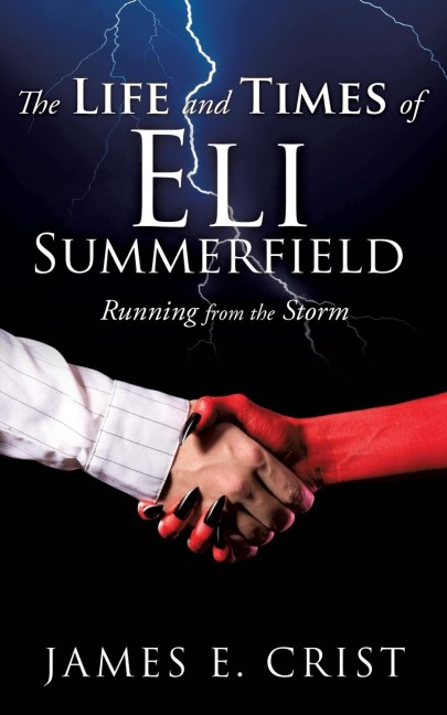 The Life and Times of Eli Summerfield
