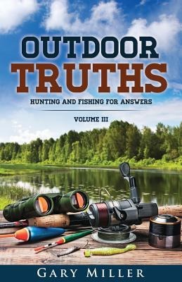 Outdoor Truths Volume III