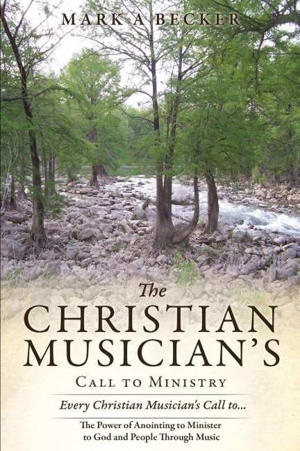 The Christian Musicians Call to Ministry