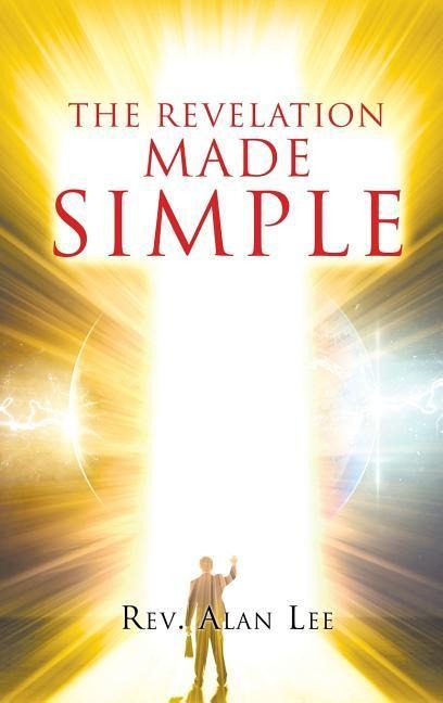 The Revelation Made Simple