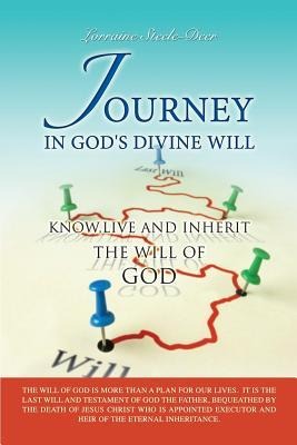Journey in Gods Divine Will
