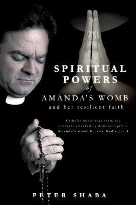 Spiritual powers of Amandas womb and her resilient faith