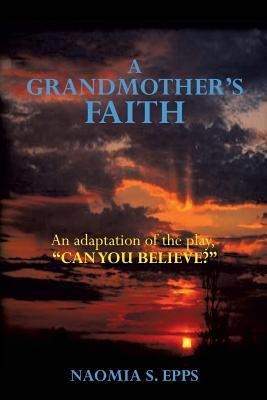 A Grandmothers Faith