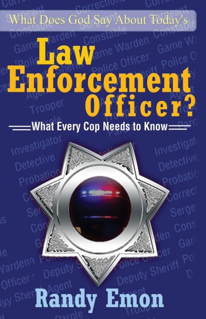 What Does God Say About Todays Law Enforcement Officer?