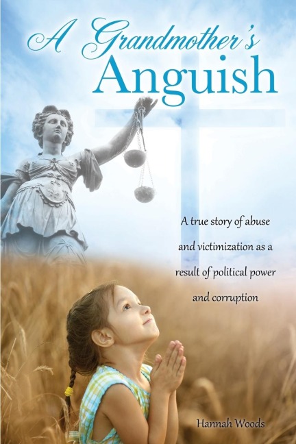 A Grandmothers Anguish
