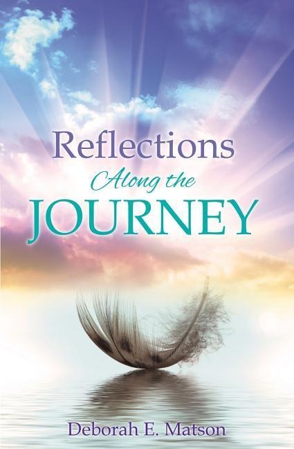 Reflections Along the Journey
