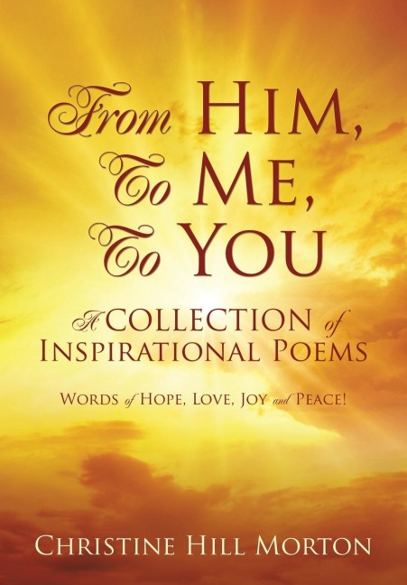 From Him, To Me, To You